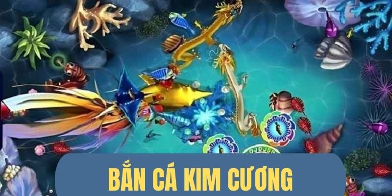 bắn cá kim cương